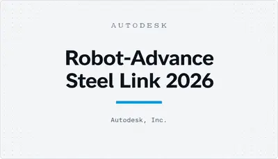 Robot-Advance Steel Link 2026 — Autodesk plugin