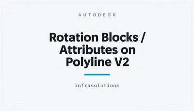 Rotation Blocks / Attributes on Polyline V2 — Autodesk plugin
