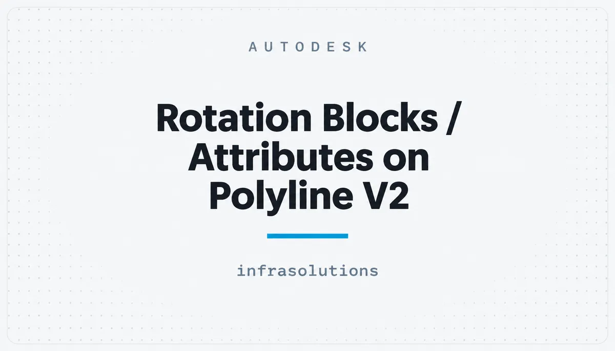 Rotation Blocks / Attributes on Polyline V2 — cover image
