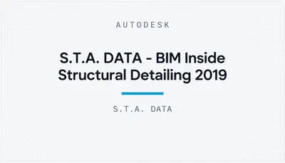 S.T.A. DATA - BIM Inside Structural Detailing 2019 — Autodesk plugin