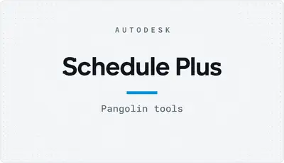 Schedule Plus — Autodesk plugin