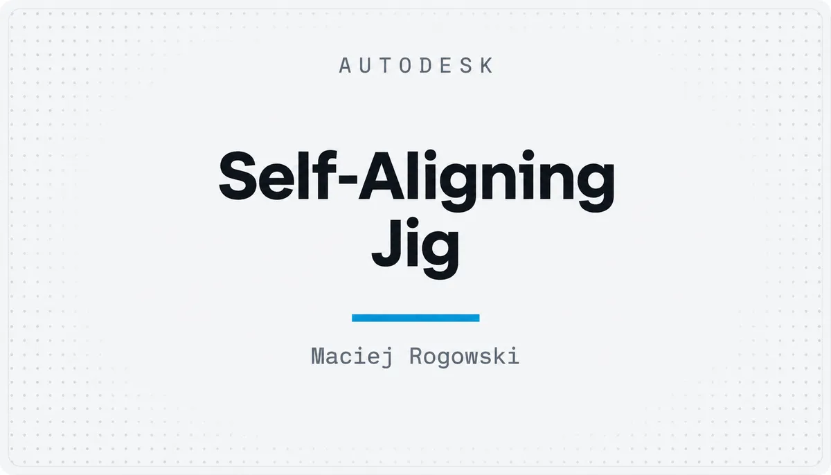 Self-Aligning Jig — cover image