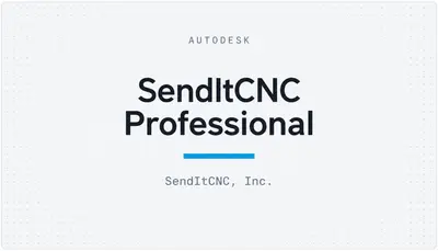 SendItCNC Professional — Autodesk plugin
