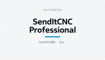 SendItCNC Professional — Autodesk plugin