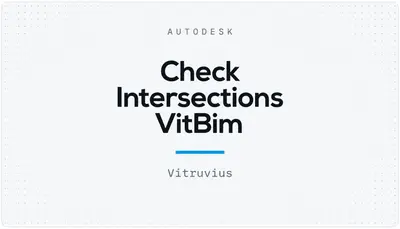 Сheck Intersections VitBim — Autodesk plugin