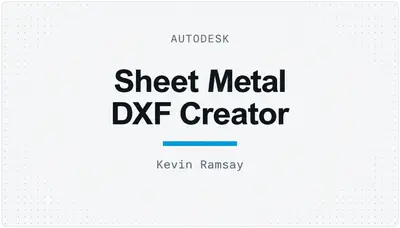 Sheet Metal DXF Creator — Autodesk plugin