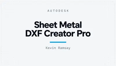 Sheet Metal DXF Creator Pro — Autodesk plugin