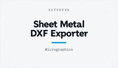 Sheet Metal DXF Exporter — Autodesk plugin