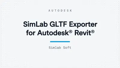 SimLab GLTF Exporter for Autodesk® Revit® — Autodesk plugin