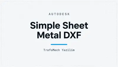 Simple Sheet Metal DXF — Autodesk plugin