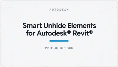 Smart Unhide Elements for Autodesk® Revit® — Autodesk plugin