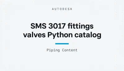 SMS 3017 fittings valves Python catalog — Autodesk plugin