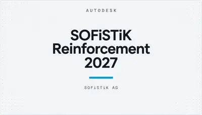 SOFiSTiK Reinforcement 2027 — Autodesk plugin