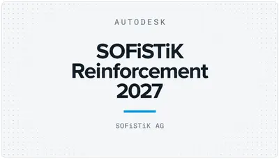 SOFiSTiK Reinforcement 2027 — Autodesk plugin