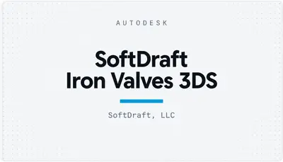 SoftDraft Iron Valves 3DS — Autodesk plugin