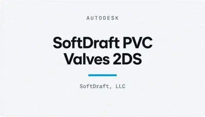 SoftDraft PVC Valves 2DS — Autodesk plugin