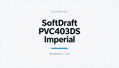SoftDraft PVC403DS Imperial — Autodesk plugin