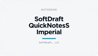SoftDraft QuickNotesS Imperial — Autodesk plugin