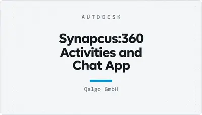 Synapcus:360 Activities and Chat App — Autodesk plugin