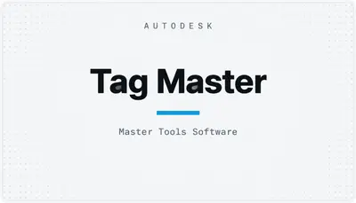 Tag Master — Autodesk plugin