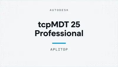 tcpMDT 25 Professional — Autodesk plugin
