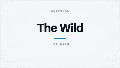 The Wild — Autodesk plugin