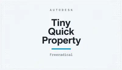 Tiny Quick Property — Autodesk plugin