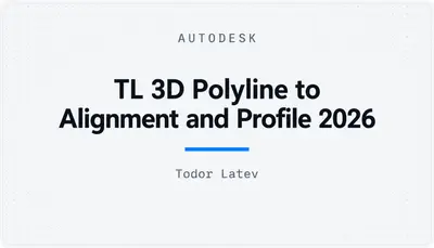 TL 3D Polyline to Alignment and Profile 2026 — Autodesk plugin