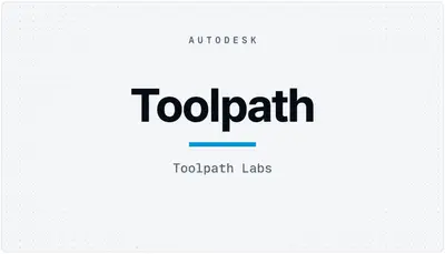 Toolpath — Autodesk plugin