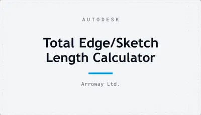 Total Edge/Sketch Length Calculator — Autodesk plugin