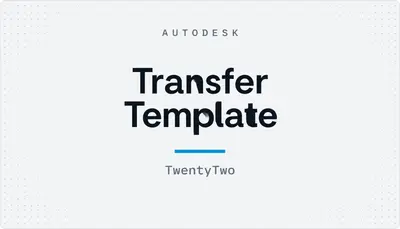 Transfer Template — Autodesk plugin
