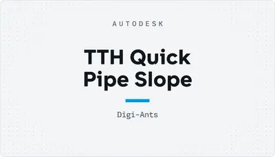TTH Quick Pipe Slope — Autodesk plugin