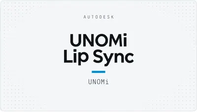 UNOMi Lip Sync — Autodesk plugin