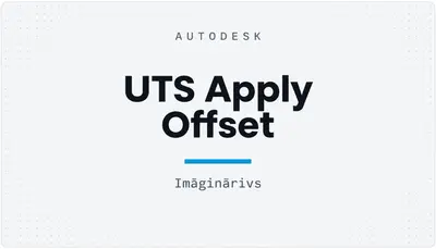 UTS Apply Offset — Autodesk plugin