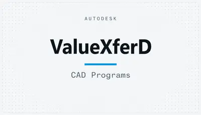 ValueXferD — Autodesk plugin