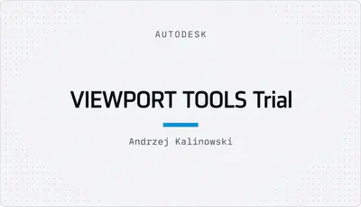 VIEWPORT TOOLS Trial — Autodesk plugin
