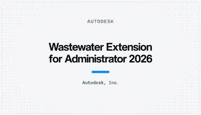 Wastewater Extension for Administrator 2026 — Autodesk plugin