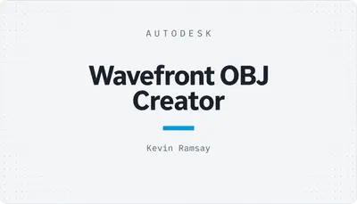 Wavefront OBJ Creator — Autodesk plugin