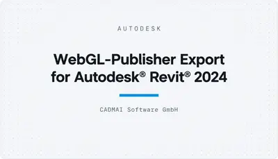WebGL-Publisher Export for Autodesk® Revit® 2024 — Autodesk plugin
