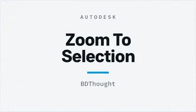 Zoom To Selection — Autodesk plugin