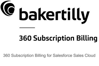 360 Subscription Billing for Sales Cloud by Baker Tilly — Salesforce plugin