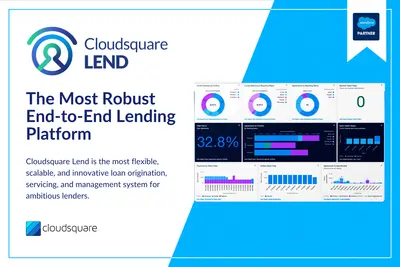 Cloudsquare Lend: End-to-End Loan Origination, Loan Servicing, & Loan Management — Salesforce plugin
