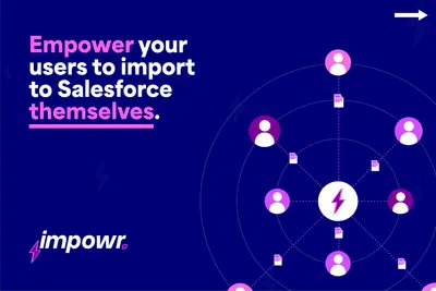 Excel Import for Users: Impowr⚡For Repeat Managed Spreadsheet Imports — Salesforce plugin