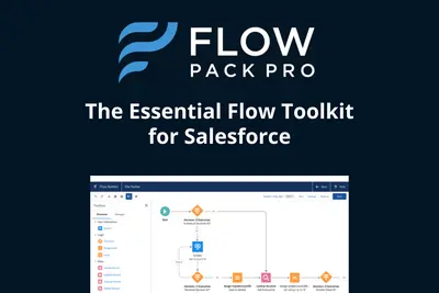 Flow Pack Pro | The Essential Flow Toolkit for Salesforce — Salesforce plugin