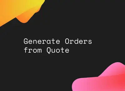 Generate Orders from Quotes — Salesforce plugin