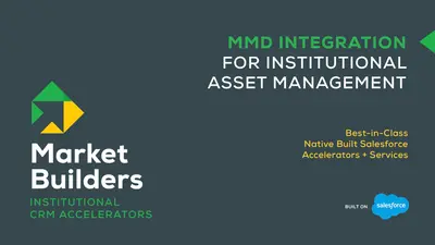 Market Builders - MMD Integration for Institutional Asset Managers — Salesforce plugin